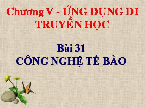 Bài 31. Công nghệ tế bào