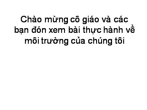 Bài 56. Thực hành: Tìm hiểu tình hình môi trường ở địa phương