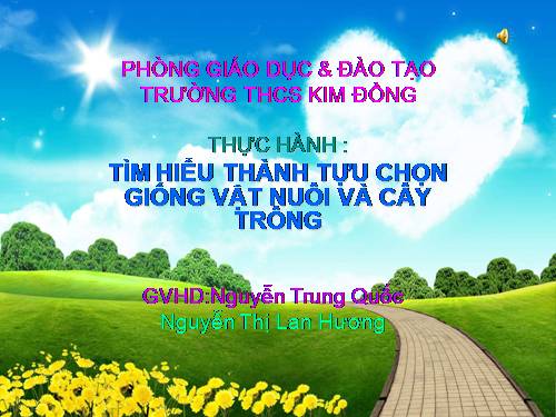 Bài 39. Thực hành: Tìm hiểu thành tựu chọn giống vật nuôi và cây trồng