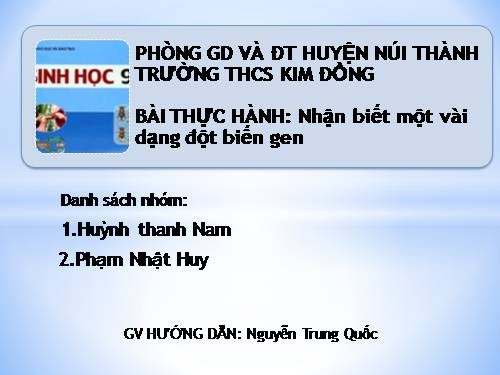 Bài 26. Thực hành: Nhận biết một vài dạng đột biến