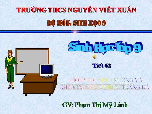 Bài 59. Khôi phục môi trường và gìn giữ thiên nhiên hoang dã