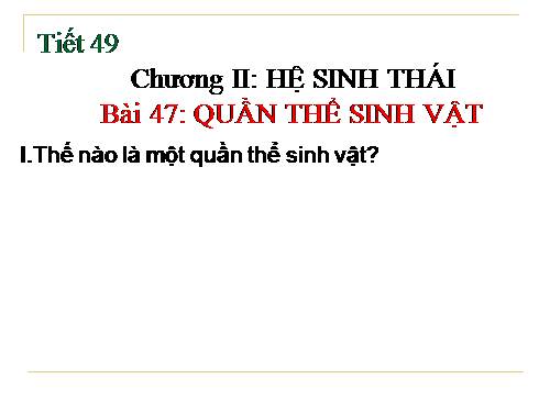 Bài 47. Quần thể sinh vật
