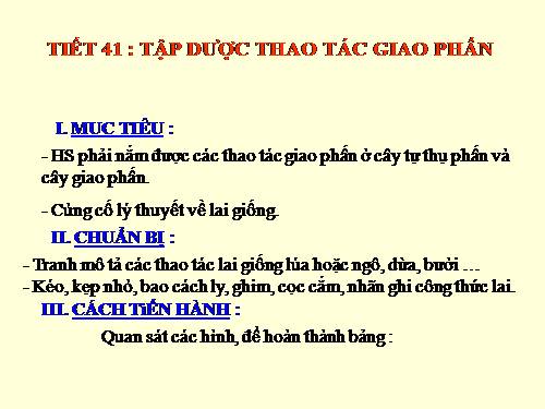 Bài 38. Thực hành: Tập dượt thao tác giao phấn