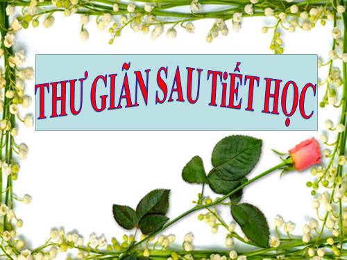 thu gjan sau tiet hoc