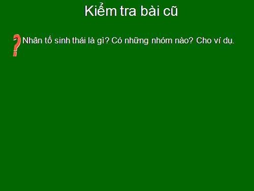 Bài 44. Ảnh hưởng lẫn nhau giữa các sinh vật