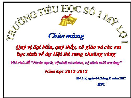 rung chuông vàng chủ đề " Nước sạch, vệ sinh các nhân, vệ sinh môi trườngng