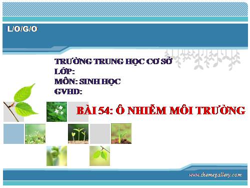 Bài 54. Ô nhiễm môi trường