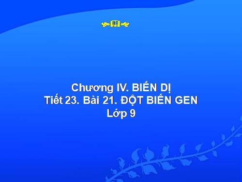 Bài 21. Đột biến gen