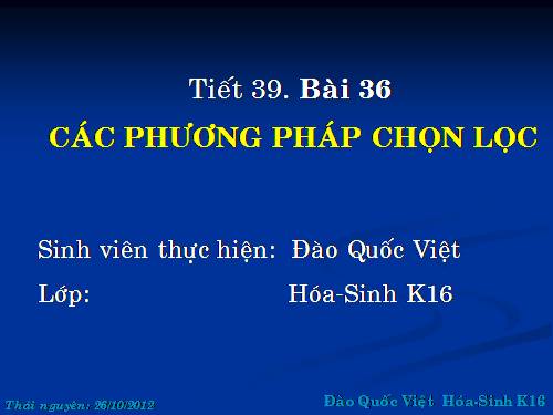 Bài 36. Các phương pháp chọn lọc