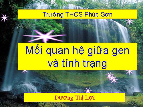 Bài 19. Mối quan hệ giữa gen và tính trạng