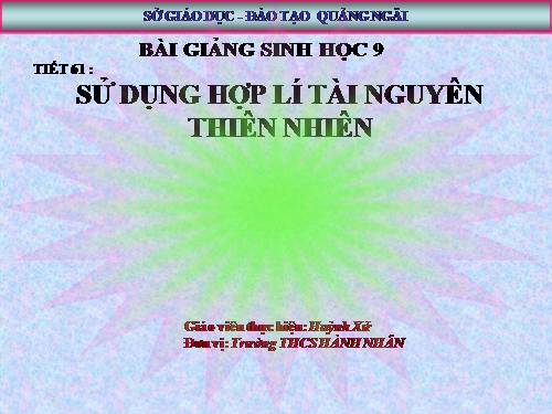 Bài 58. Sử dụng hợp lí tài nguyên thiên nhiên