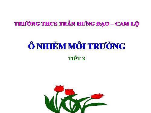 Bài 54. Ô nhiễm môi trường