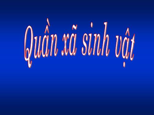 Bài 49. Quần xã sinh vật