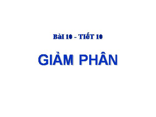 Bài 10. Giảm phân