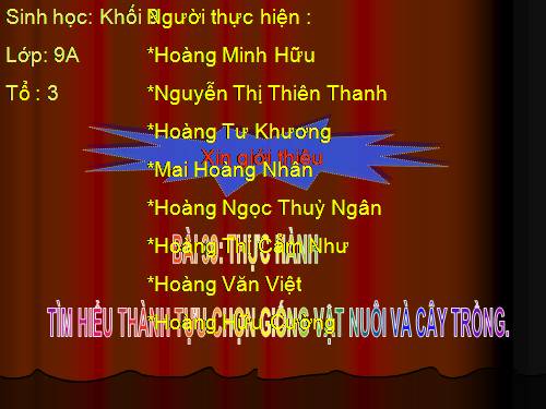 Bài 39. Thực hành: Tìm hiểu thành tựu chọn giống vật nuôi và cây trồng