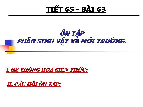 Bài 63. Ôn tập phần Sinh vật và môi trường