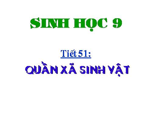 Bài 49. Quần xã sinh vật