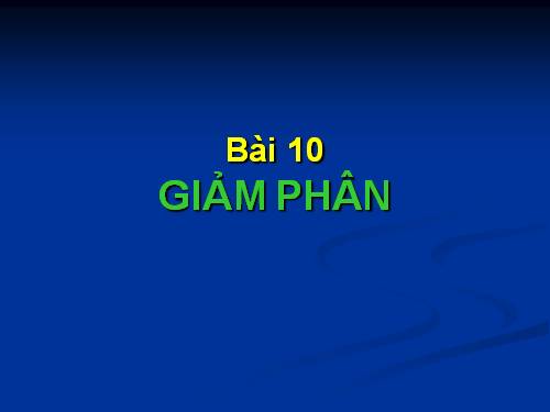 Bài 10. Giảm phân