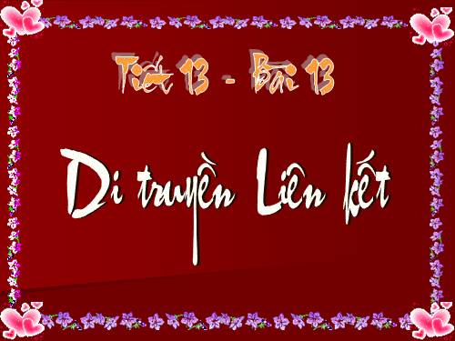 Bài 13. Di truyền liên kết