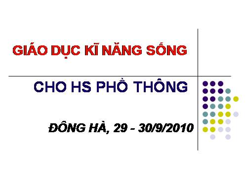 GIÁO DỤC KỸ NĂNG SỐNG CHO HS