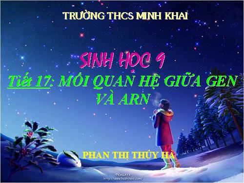 Bài 17. Mối quan hệ giữa gen và ARN