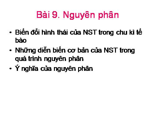 Bài 9. Nguyên phân