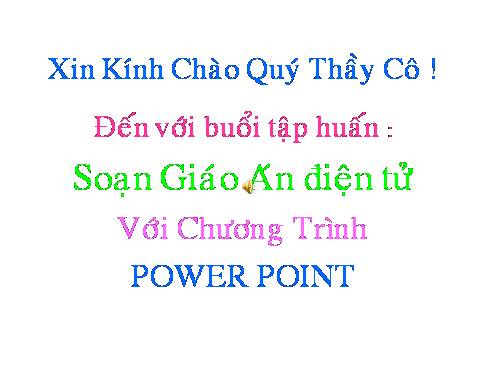 Tập huấn Power point