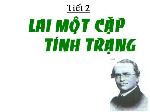 Bài 2. Lai một cặp tính trạng