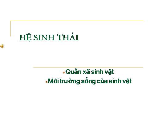 Bài 50. Hệ sinh thái