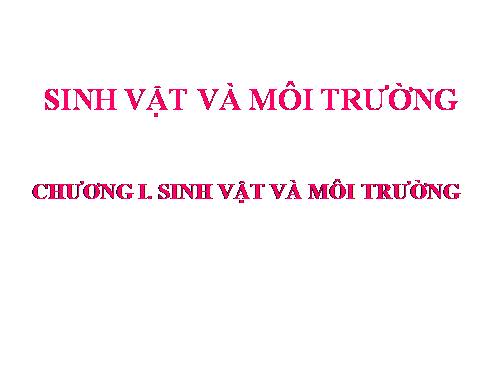 Bài 41. Môi trường và các nhân tố sinh thái