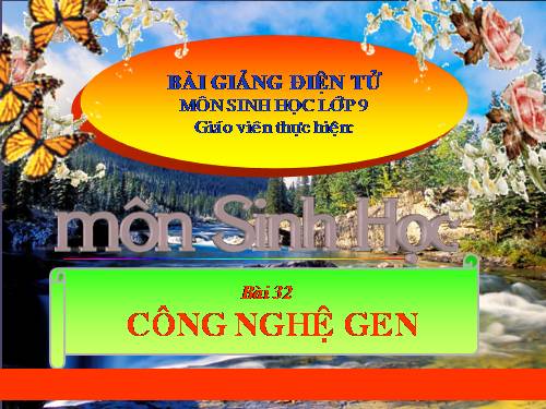 Bài 32. Công nghệ gen