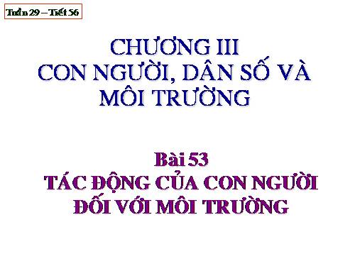 Bài 53. Tác động của con người đối với môi trường