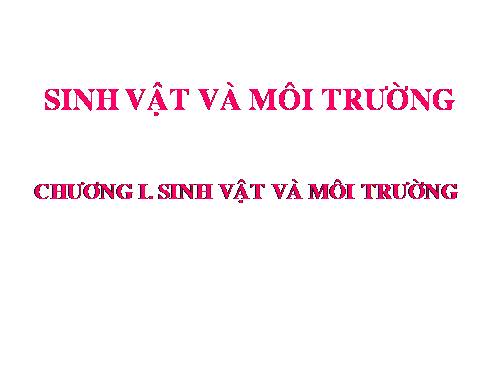 Bài 41. Môi trường và các nhân tố sinh thái