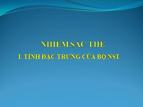 Bài 8. Nhiễm sắc thể