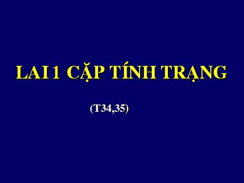 Bài 2. Lai một cặp tính trạng