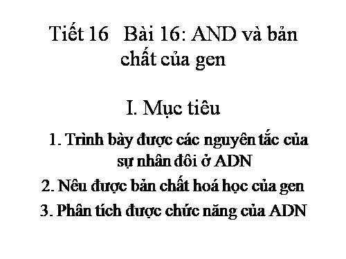 Bài 16. ADN và bản chất của gen