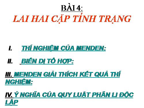 Bài 4. Lai hai cặp tính trạng