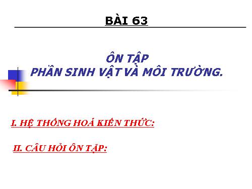 Bài 63. Ôn tập phần Sinh vật và môi trường