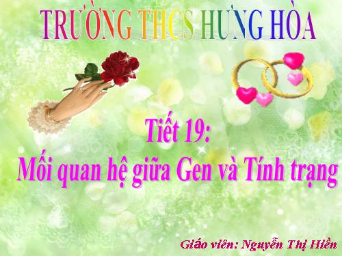 Bài 19. Mối quan hệ giữa gen và tính trạng