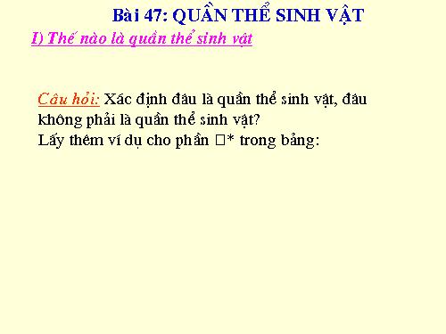Bài 47. Quần thể sinh vật