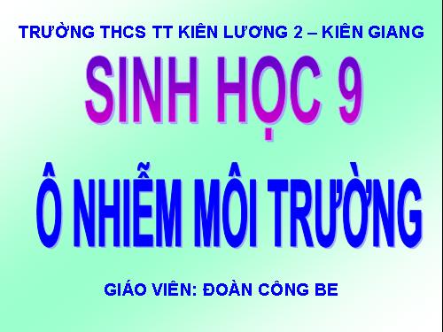 Bài 54. Ô nhiễm môi trường