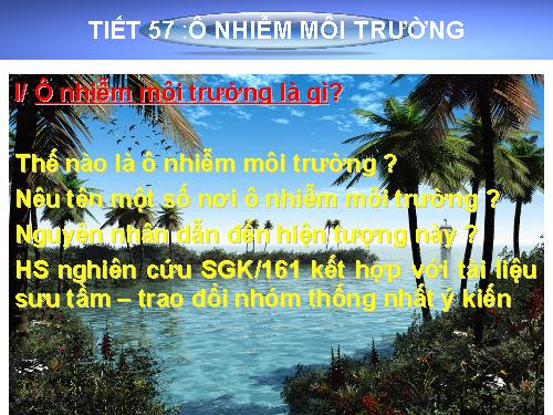 Bài 54. Ô nhiễm môi trường