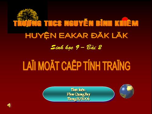 Bài 2. Lai một cặp tính trạng