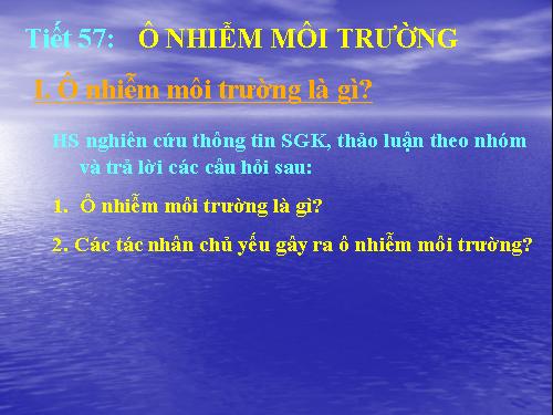 Bài 54. Ô nhiễm môi trường