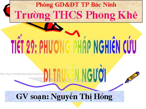 Bài 28. Phương pháp nghiên cứu di truyền người