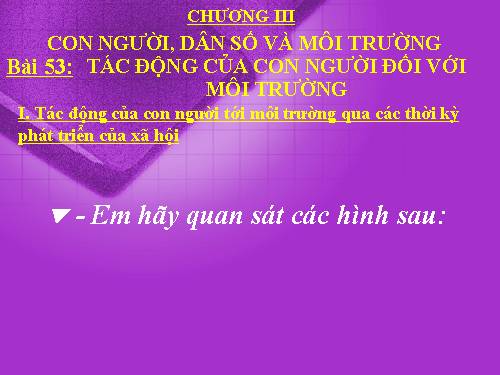 Bài 53. Tác động của con người đối với môi trường