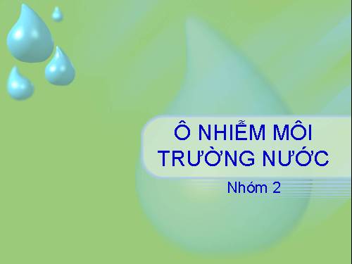 Bài 55. Ô nhiễm môi trường (tiếp theo)