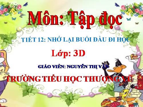 Tuần 6. Nhớ lại buổi đầu đi học