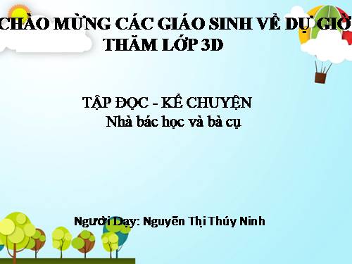 Tuần 22. Nhà bác học và bà cụ