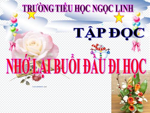 Tuần 6. Nhớ lại buổi đầu đi học